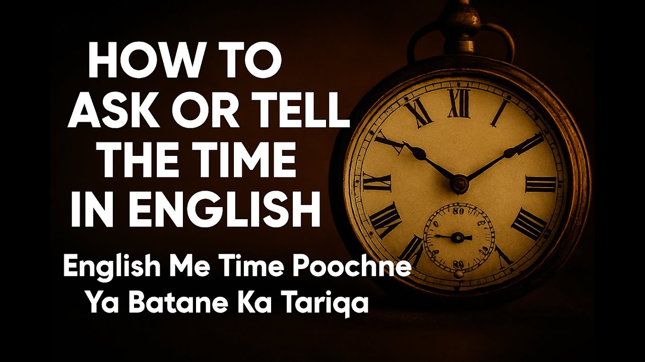 How to Ask or Tell the Time in English | Spoken English | VerboQuest |