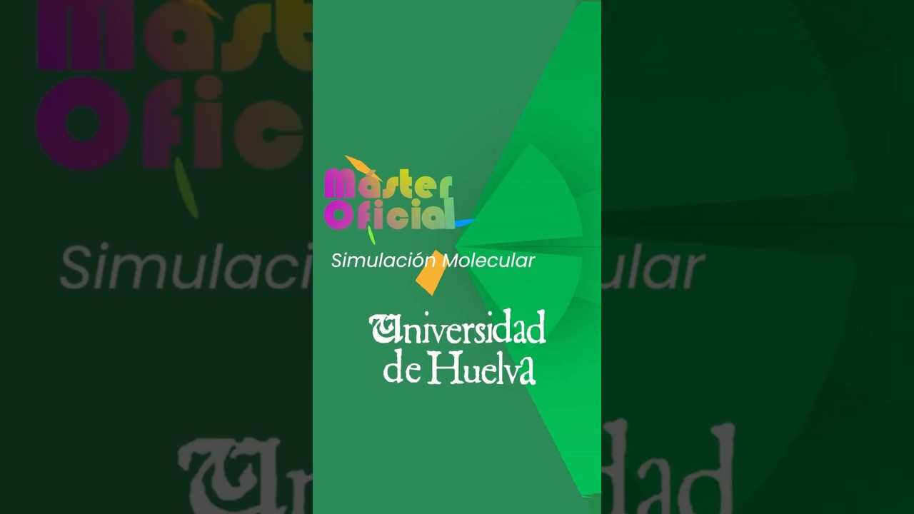 Máster Oficial en Simulación Molecular