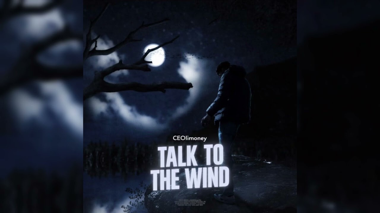 CEOlimoney - Talk To The Wind (Audio)