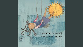 Video thumbnail of "Marta Gómez - El chirimóyilo y la guayábula"