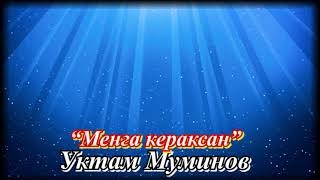 Уктам Муминов - Менга Кераксан / Концертдан