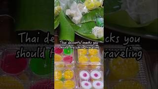 6 Must-Try Thai Desserts & Snacks