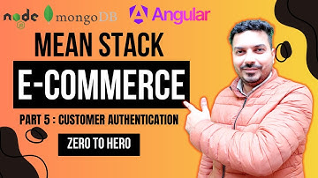Part 5: MEAN Stack E-Commerce Project | Customer Authentication | Angular | NodeJS | MongoDB