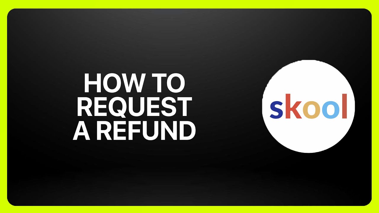 How To Request A Refund On Skool 2025! Tutorial