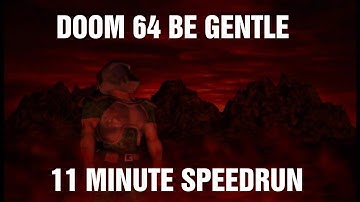 Doom 64 Warped Any% [Be Gentle!] Speedrun in 11:45 (9:29 IGT) by Graviton [WR]