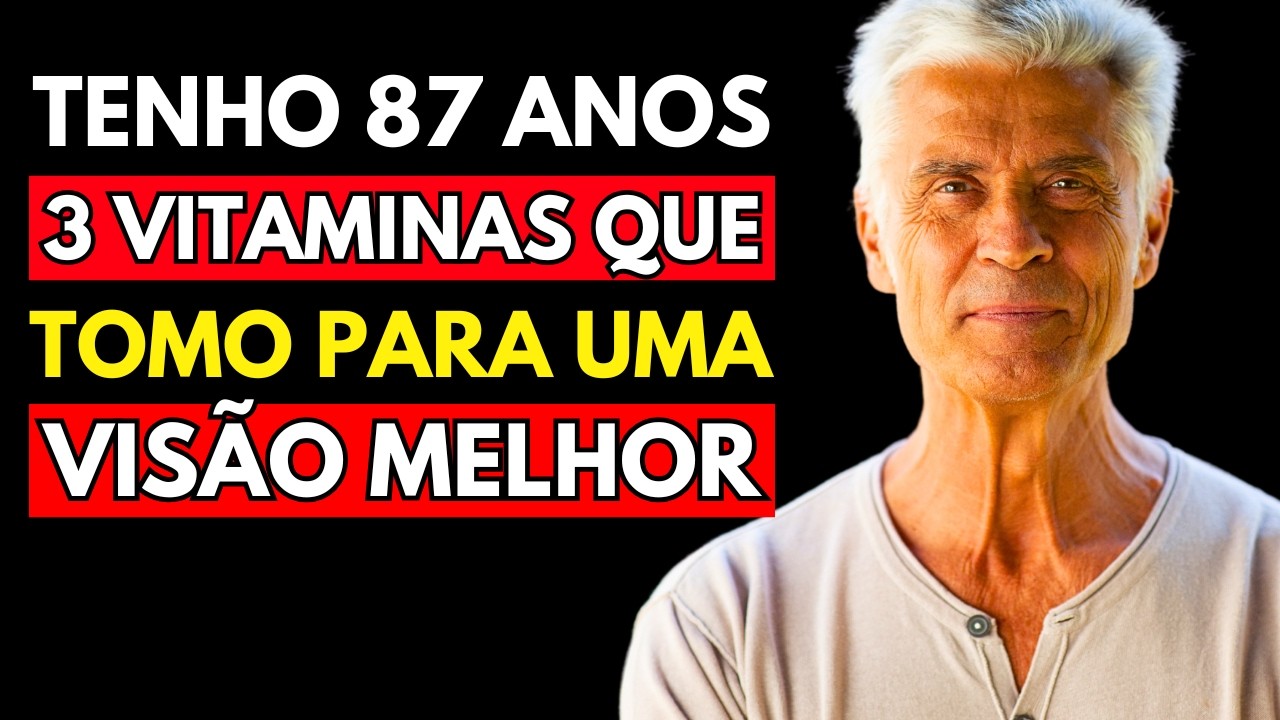 3 VITAMINAS OBRIGATÓRIAS para VISÃO Após os 50, 60, 70 anos - YouTube