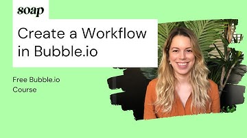 How to Create a Workflow in Bubble.io?