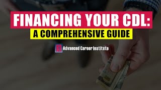 Financing Your CDL: A Comprehensive Guide