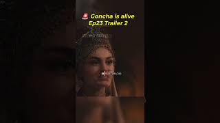 Goncha Is Alive episode 23 Trailer 2 🗣️#fatima #minahilanalysis