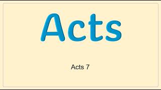 Acts 7 (May 31, 2026 - Sunday AM Bible Class)