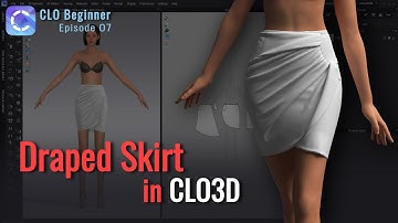 How to Model Draped Skirt in CLO 3D - CLO Beginner Episode 07