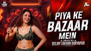 Download Lagu Piya Ke Baazar Mein (Active Pad Mix) Dj Lakhan Daryapur  MP3