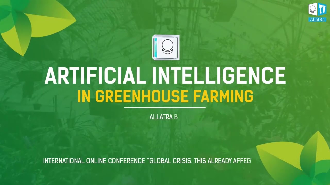 Agricultural production & AI/Conference 'Global Crisis' 24.07.21