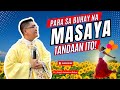 Very important para sa buhay na masaya tandaan ito ii inspiring homily ii fr jowel gatus