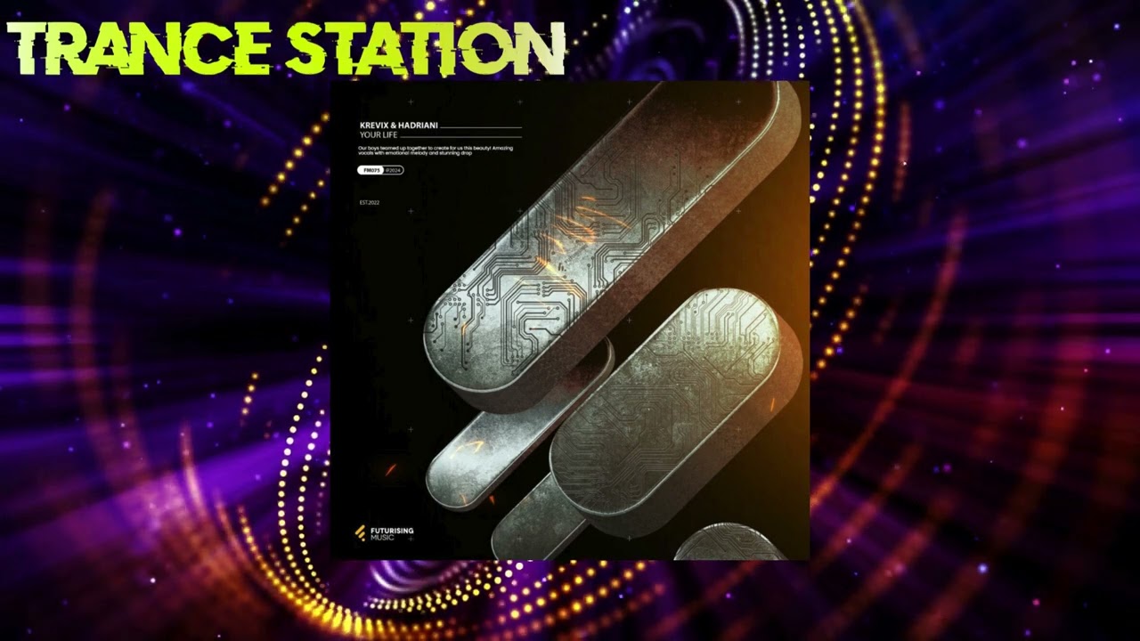 Krevix & Hadriani - Your Life (Extended Mix) [FUTURISING MUSIC]