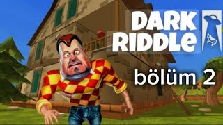 Marryi qurtarmaq yaxinlaşırıq|dark riddle