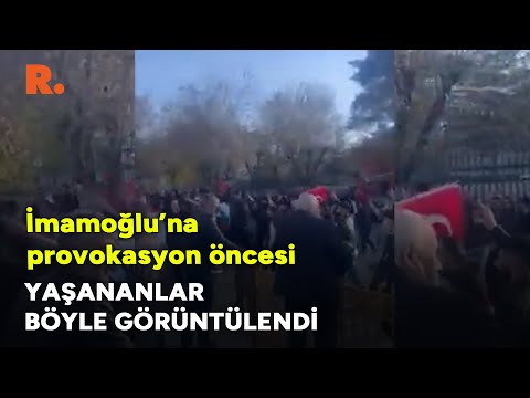 Ekrem İmamoğlu'na provokasyon öncesi yaşananlar böyle görüntülendi