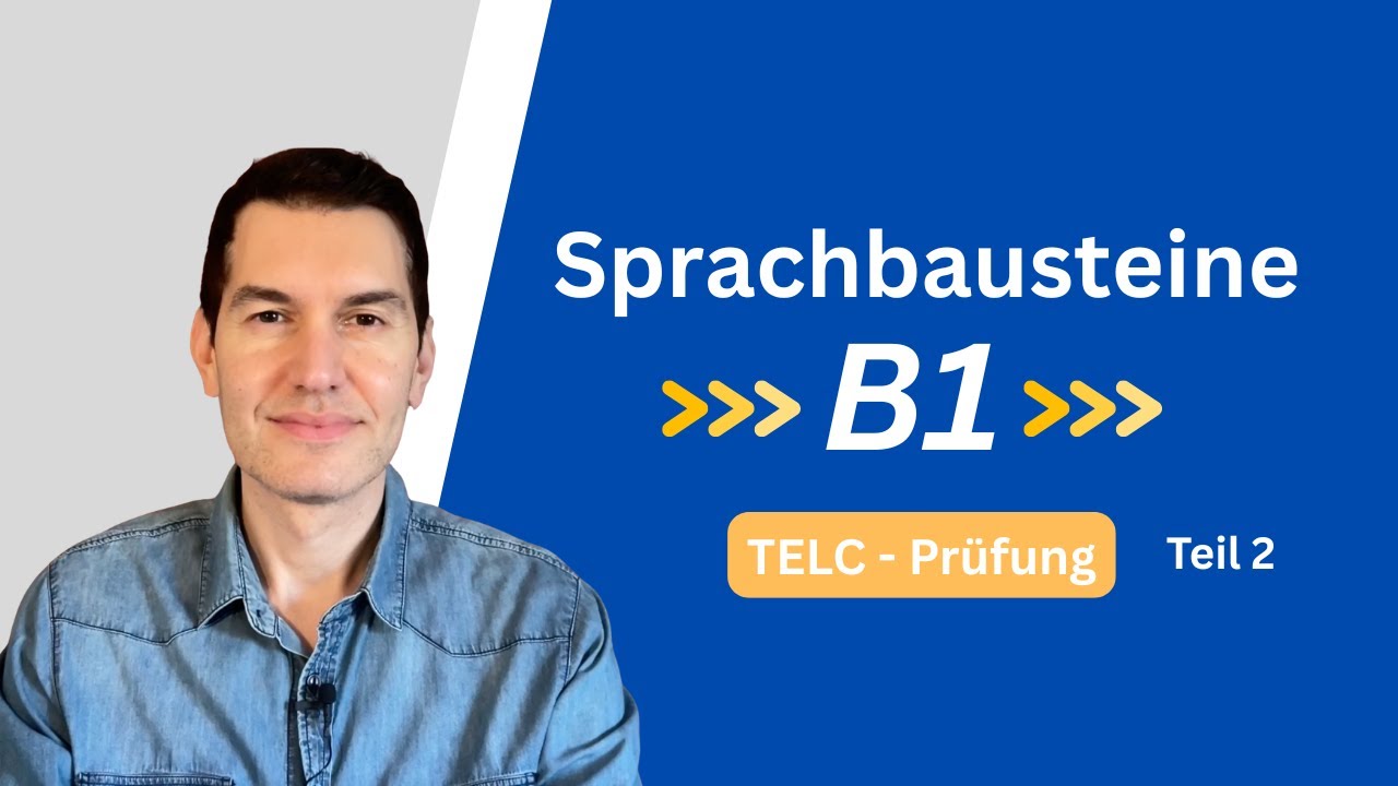 B1 Sprachbausteine Teil 2 | TELC- Prüfung | Deutsch