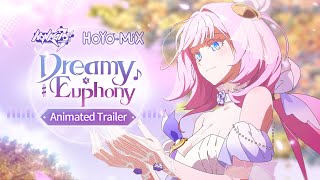 Dreamy Euphony Online Concert Animated Trailer - Honkai Impact 3rd