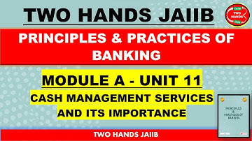 PPB JAIIB MODULE A UNIT 11 I PRINCIPLES AND PRACTICES OF BANKING JAIIB I TWO HANDS JAIIB I JAIIB PPB
