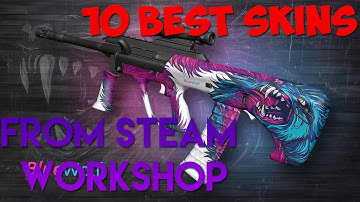10 Best skins from the CS:GO Steam Workshop !!!