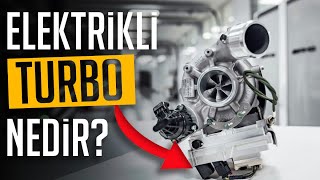 Elektrikli Turbo Nedir? İşe Yarar mı? | Ne Nedir?