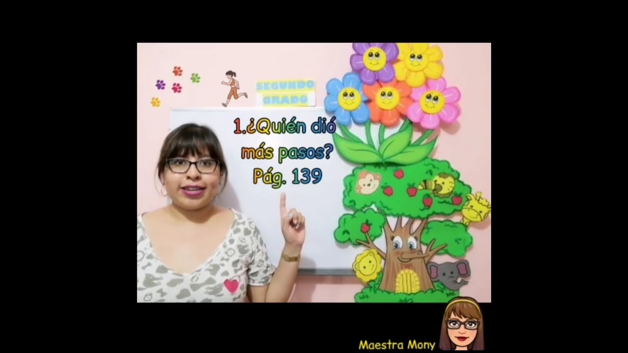 Lección 1.¿Quién dio más pasos? pág. 139. Segundo grado. Matemáticas