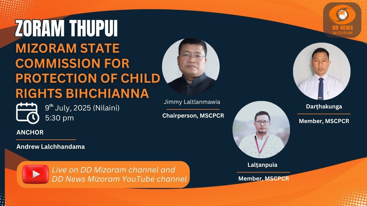 ZORAM THUPUI : Mizoram State Commission for Protection of Child Rights Bihchianna