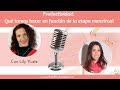 Qué tareas hacer en función de tu etapa menstrual -con Lily Yuste