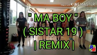 ' MA BOY ' ( Remix ) Dance Fitness By : Romero Bro's ..