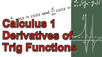 Calculus 1 - Section 2.5: Derivatives of Trigonometric Functions