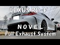 【Sound】LEXUS RC-F　NOVEL RC F Full exhaust system sound フルエキゾーストシステム マフラー音　マフラーサウンド