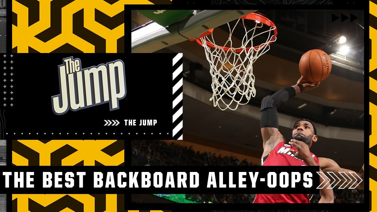 The best backboard alleyoops The Jump YouTube