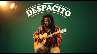 Despacito (Reggae Cover) - Chill Reggae & Relax Reggae