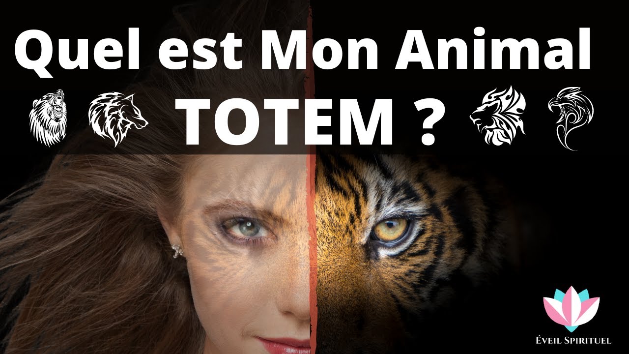 Quel est mon animal Totem ? - YouTube