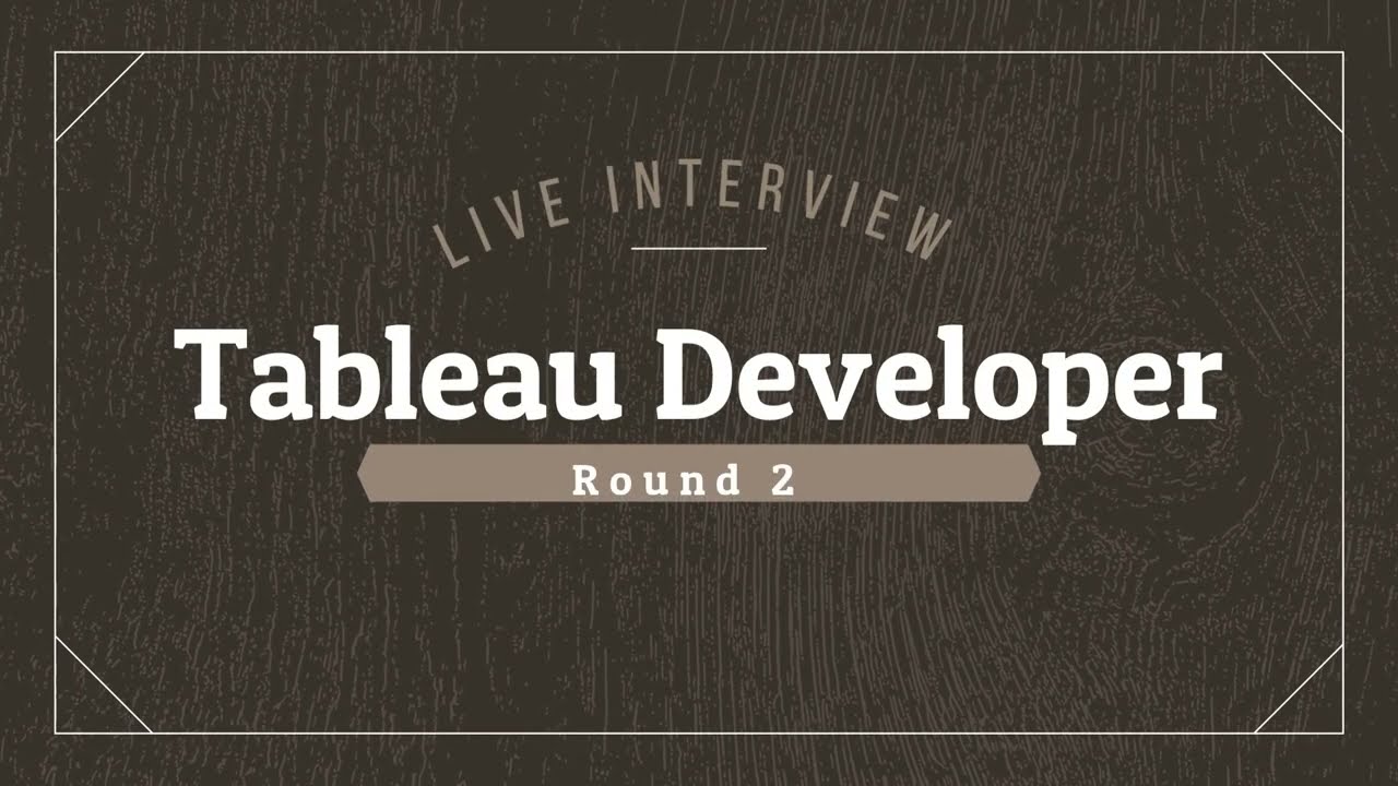 Tableau Developer Live Interview