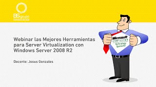 Webinar Server Virtualization con Windows Server 2008 R2