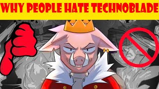 Why People Hate : Technoblade