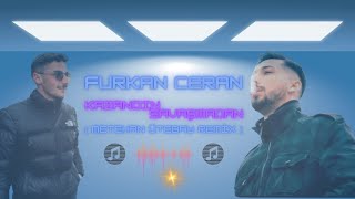 Furkan Ceran - Savaşmadan ( Metehan Ütebay Remix ) KAZANDIN SAVAŞMADAN