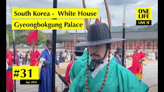 🇰🇷 South Korea - Gyeongbokgung Palace & White House
