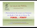 Prsentation du cours sur internet du radioclub de la haute le f6kgl  f5kff