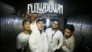 FLOWDOWN - Rebellation