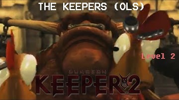 Dungeon Keeper 2 - Level 2: Sing Song