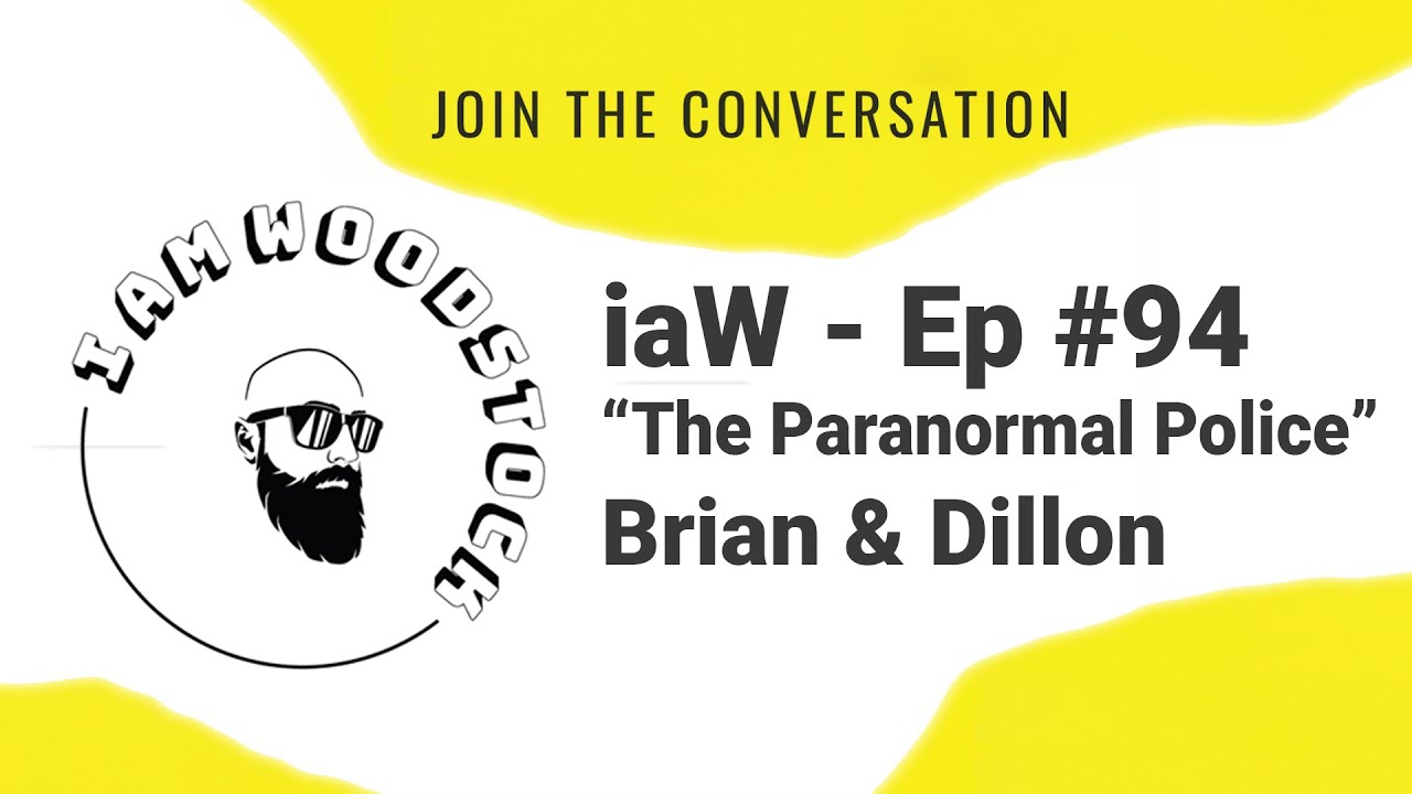 iaW Ep #94 - “The Paranormal Police” - Brian & Dillon
