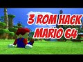 3 ROM Hacks MARIO 64 🚀👌