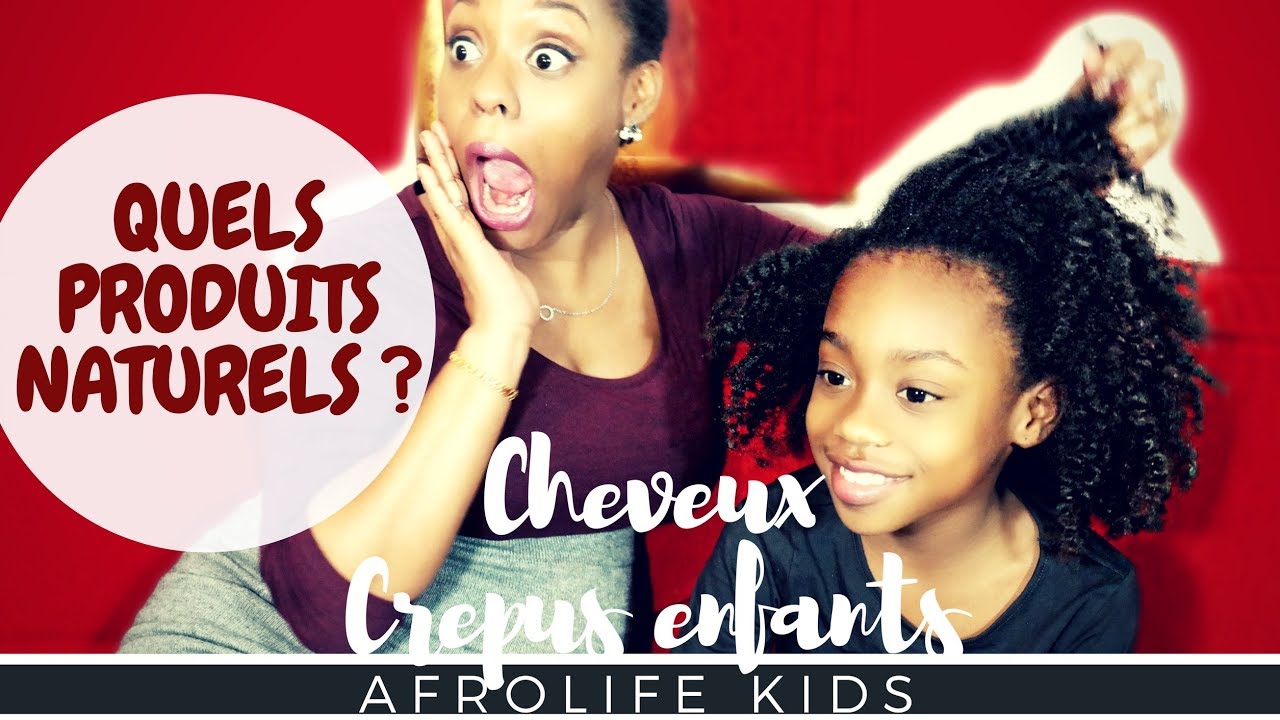 Prendre Soin Des Cheveux Crépus/Afro De Vos Enfants. - Natural