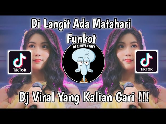 DJ DI LANGIT ADA MATAHARI FUNKOT VIRAL TIK TOK TERBARU 2023 YANG KALIAN CARI ! class=