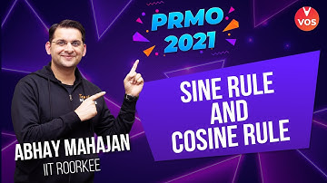 PRMO 2021 - SINE RULE AND COSINE RULE | Maths Olympiad 2021 | PRMO Exam | Abhay Mahajan | Vedantu