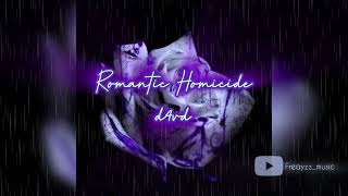 Romantic Homicide - d4vd (slowed)