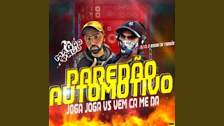 Paredão Automotivo: Joga Joga Vs Vem Ca Me Da (feat. Mc Rd & Mc Lil)